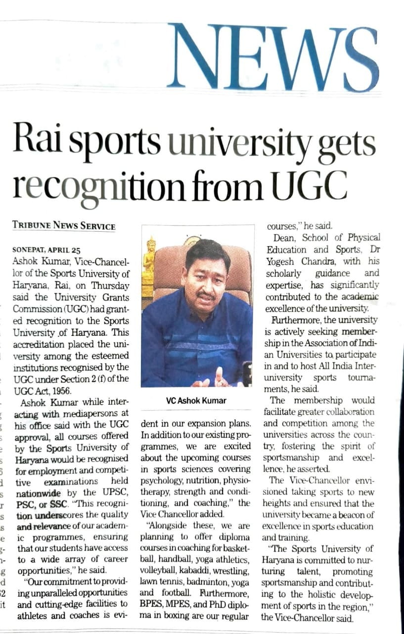 Sports University of Haryana, Rai got recognition from UGC under section 2 (f) of the UGC Act